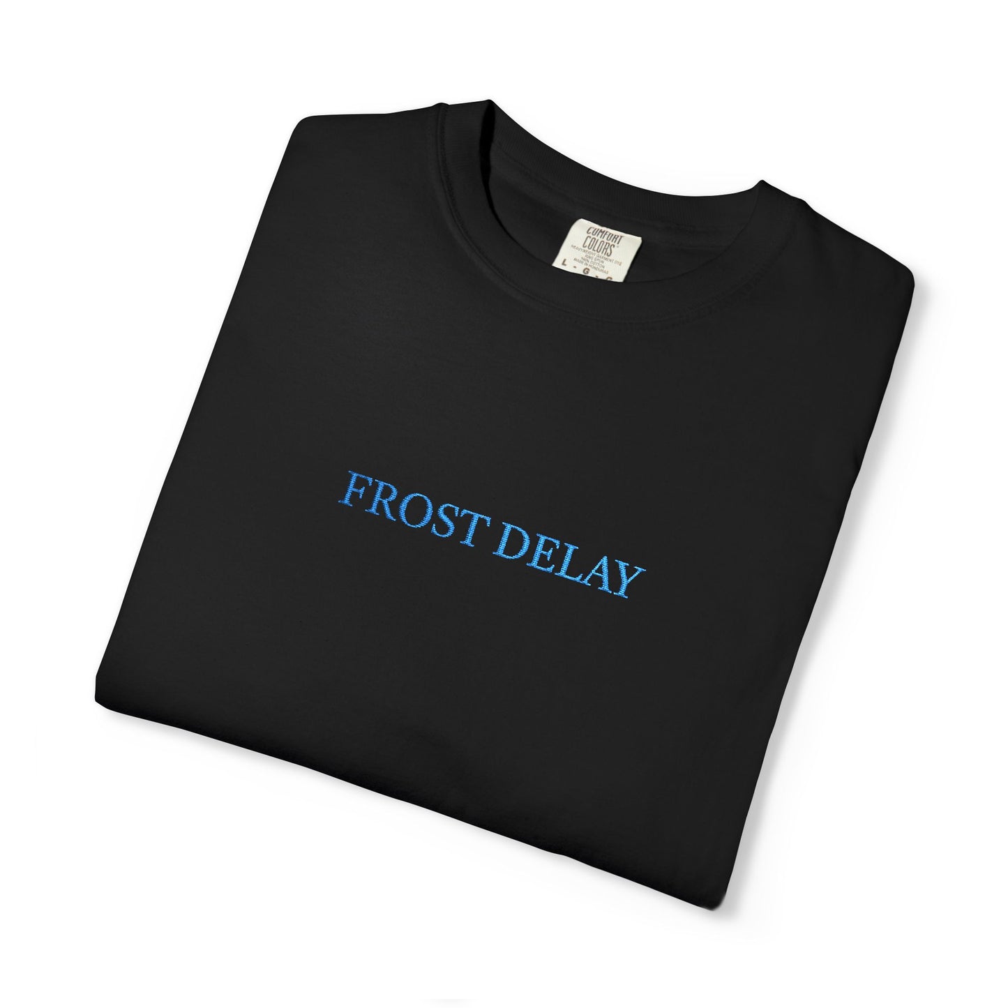 Frost Delay Embroidered T-Shirt