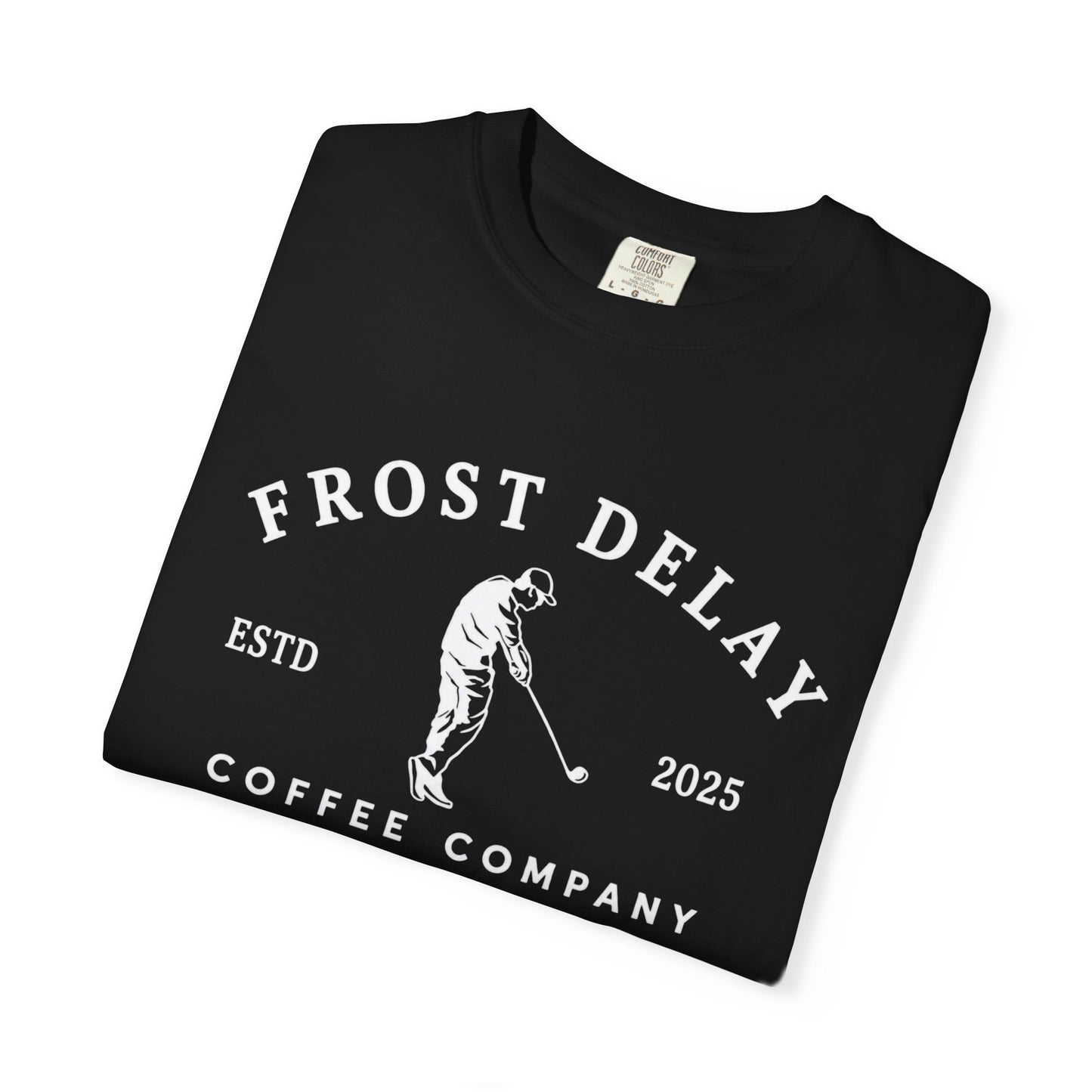 Frost Delay Coffee Co. T-Shirt
