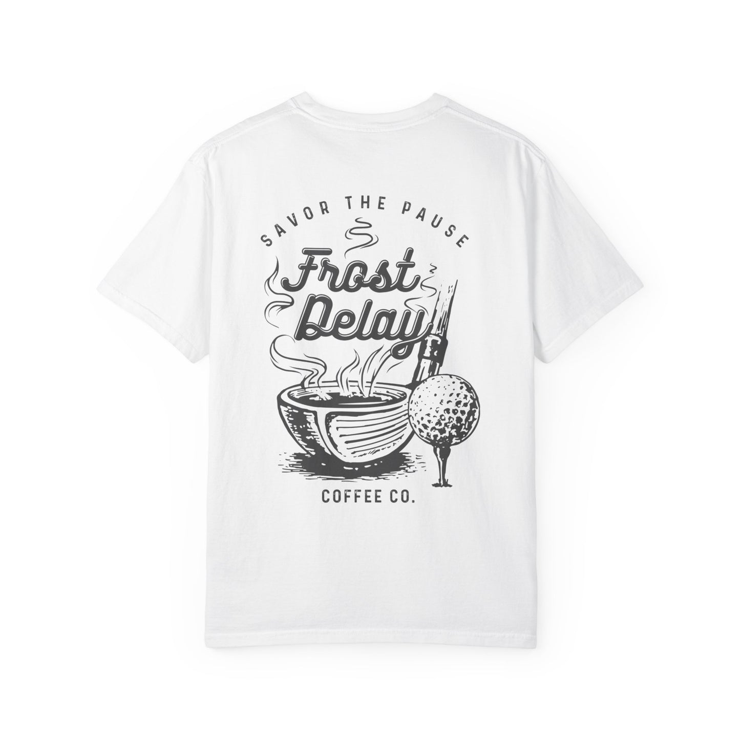 Frost Delay Tee