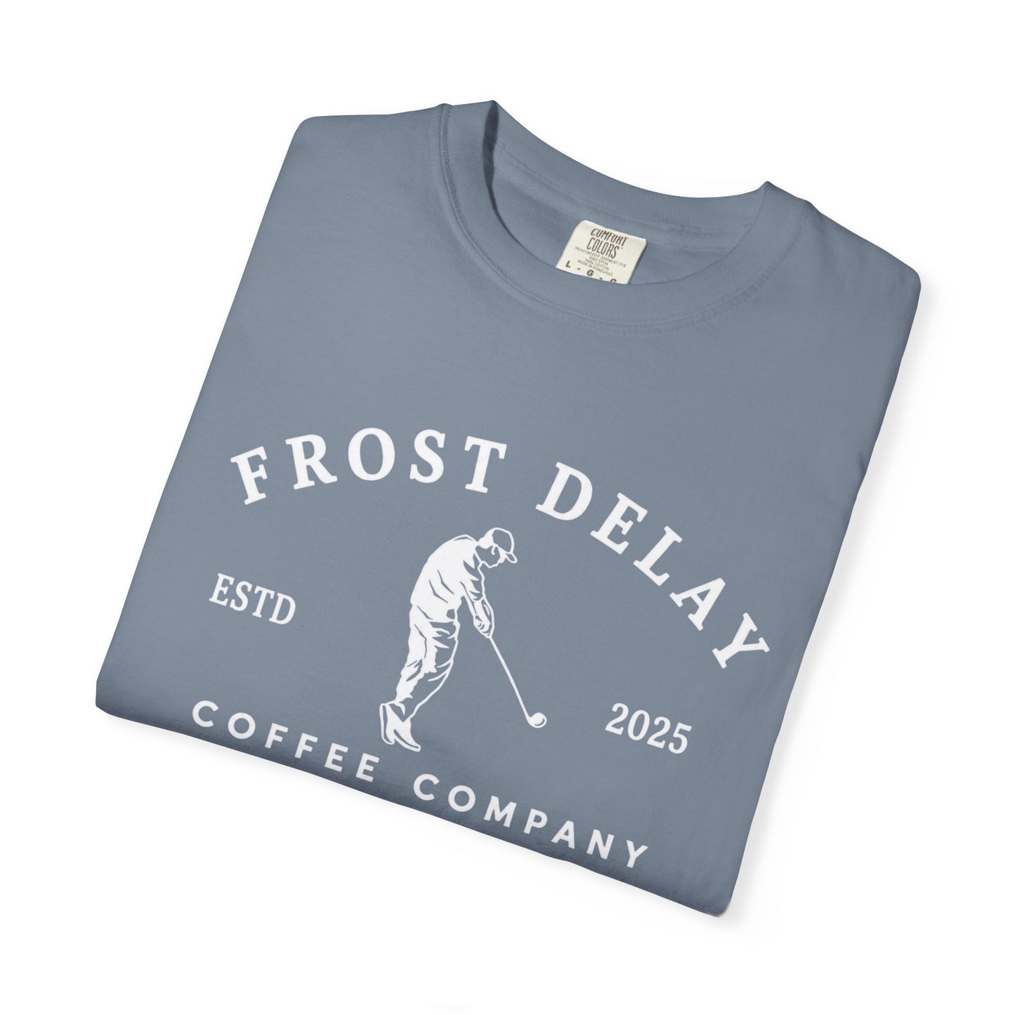Frost Delay Coffee Co. T-Shirt