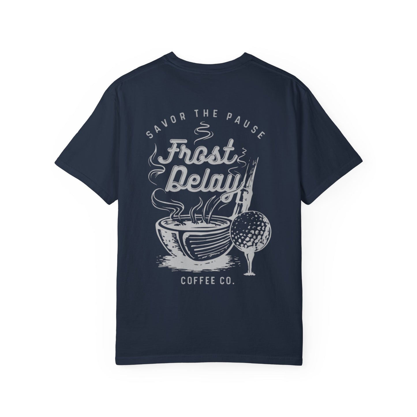 Frost Delay Tee