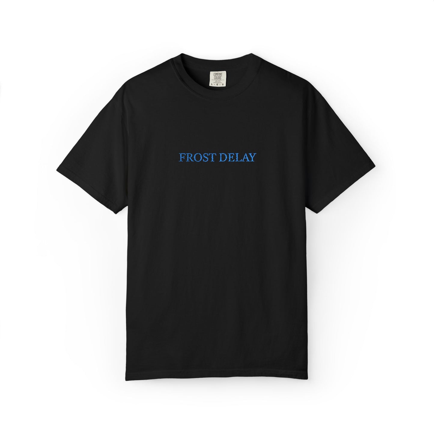 Frost Delay Embroidered T-Shirt
