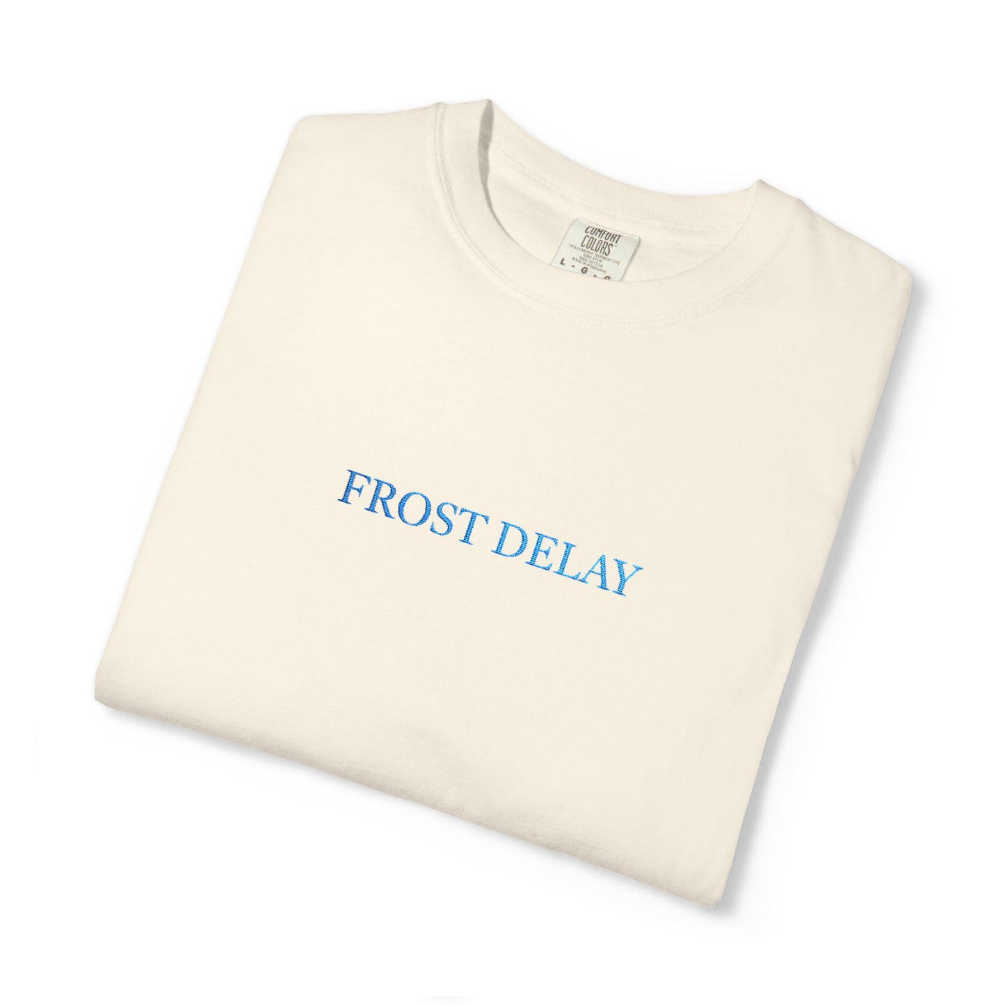 Frost Delay Embroidered T-Shirt