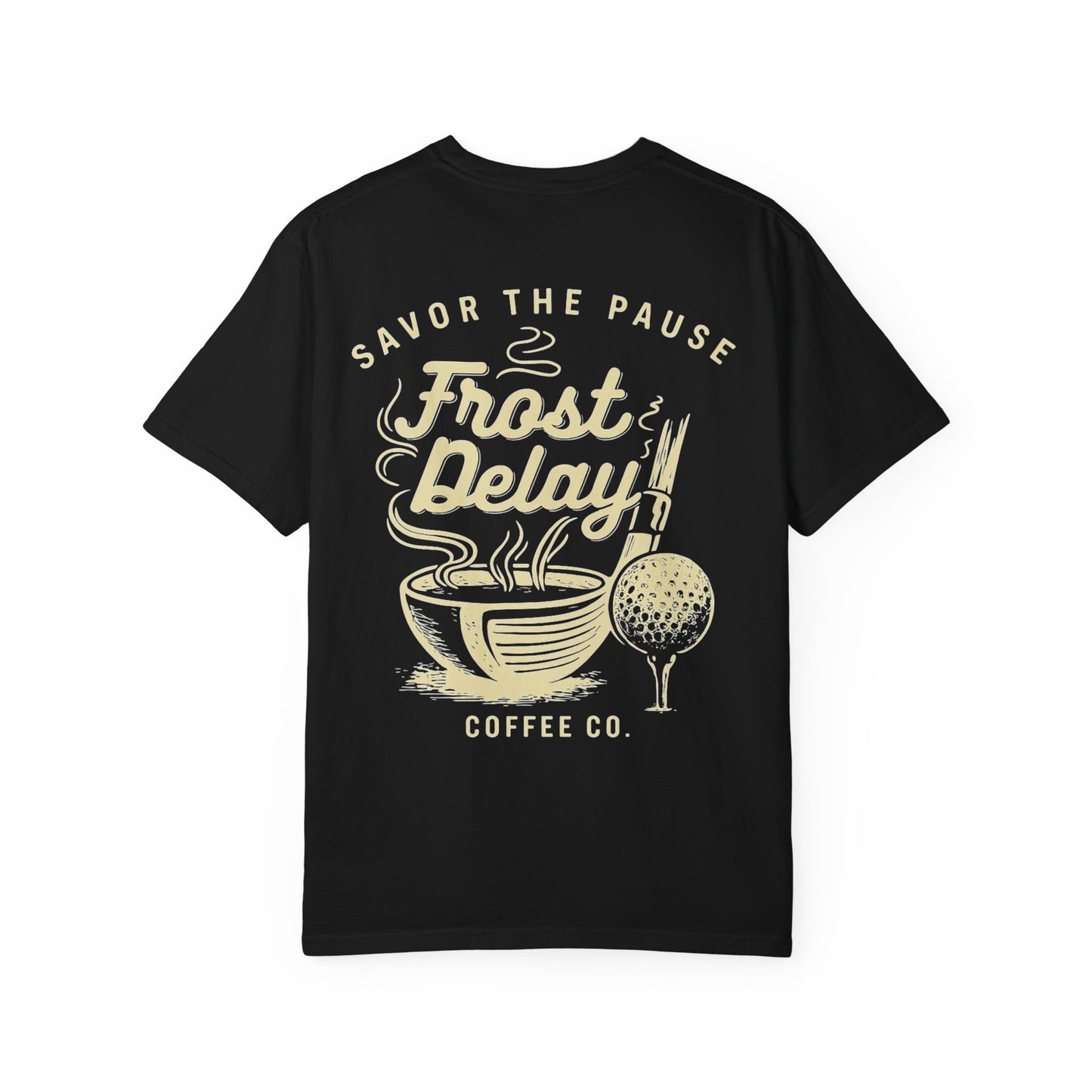 Frost Delay Tee